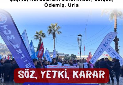 YETKİ YİNE EMEĞİN, MÜCADELENİN VE DAYANIŞMANIN YETKİ YİNE EMEĞİN, MÜCADELENİN VE DAYANIŞMANIN